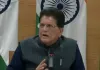 आज भारत मज़बूती और आत्मविश्वास की स्थिति से व्यापार समझौतों पर बातचीत कर रहा है: पीयूष गोयल