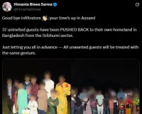 असम ने 37 अवैध बांग्लादेशियों को वापस खदेड़ा: हिमंत बिस्वा सरमा